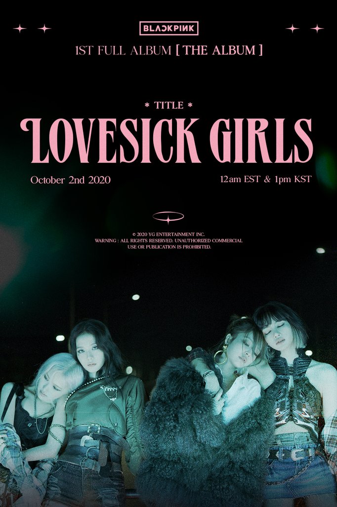 This photo, released by YG Entertainment on Sept. 28, 2020, shows a poster for the title song "Lovesick Girls" from K-pop group BLACKPINK's first full album that is scheduled to come out on Oct. 2. (PHOTO NOT FOR SALE) (Yonhap)